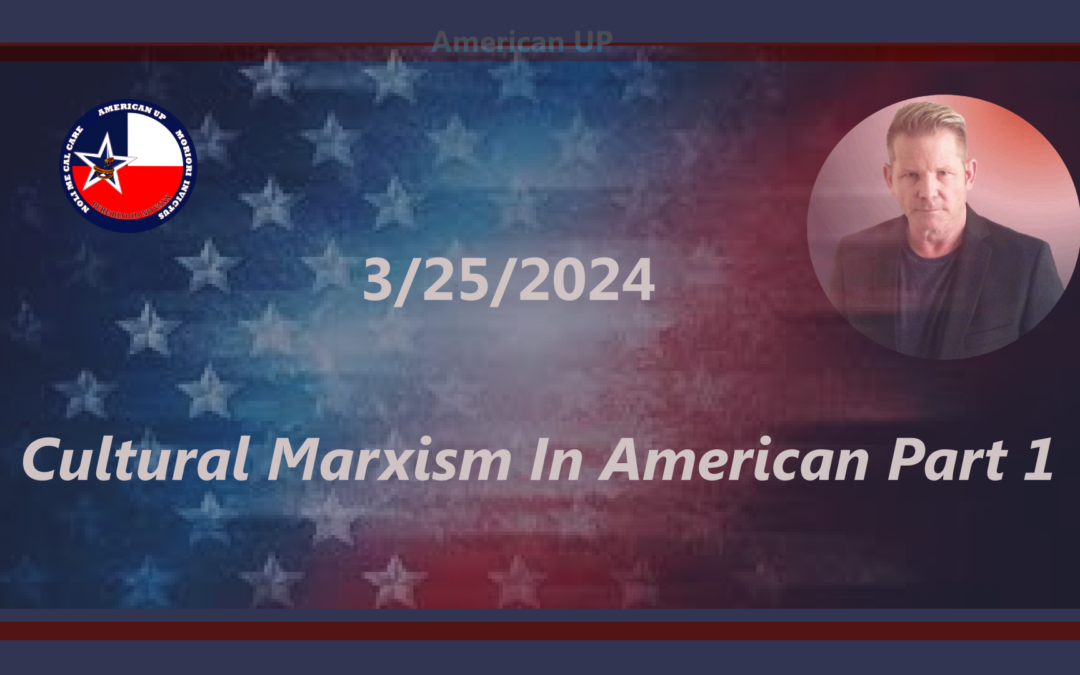 Cultural Marxism In The United States Part 1